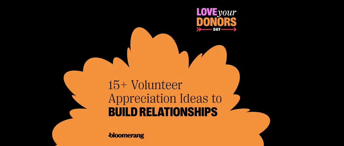 15+ volunteer appreciation ideas to build relationships