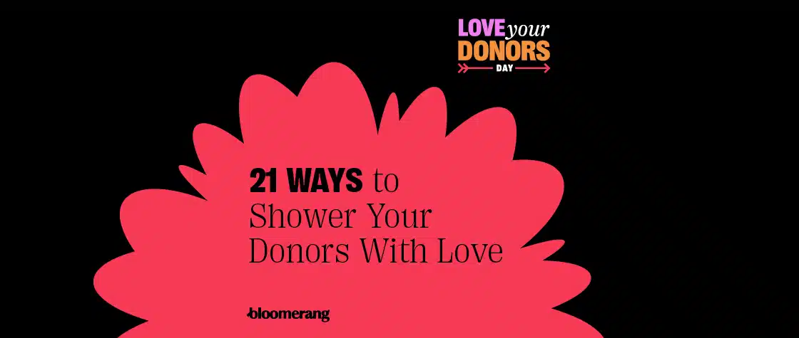 21 ways to shower your donor with love