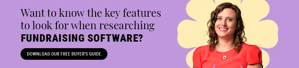 Want to know the key features to look for when researching fundraising software? Download our free buyer's guide here.