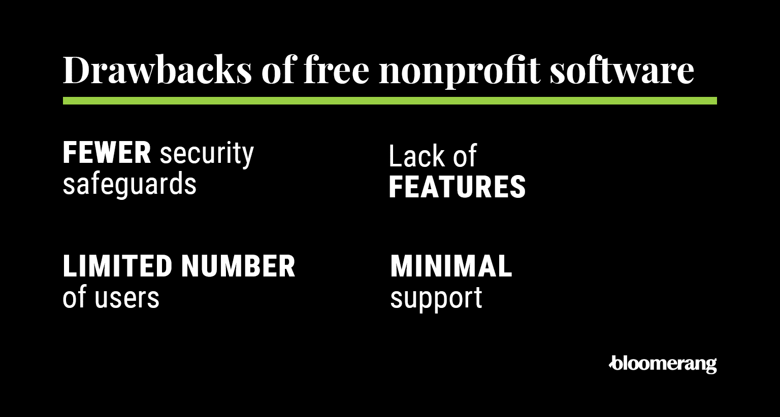 Drawbacks of free nonprofit software (listed below)