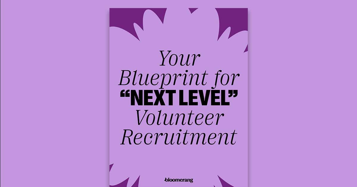 Your Blueprint for Next Level Volunteer Recruitment featured
