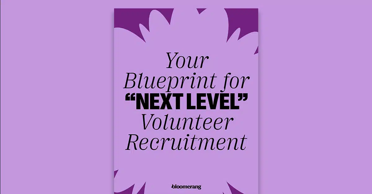 Your Blueprint for Next Level Volunteer Recruitment featured