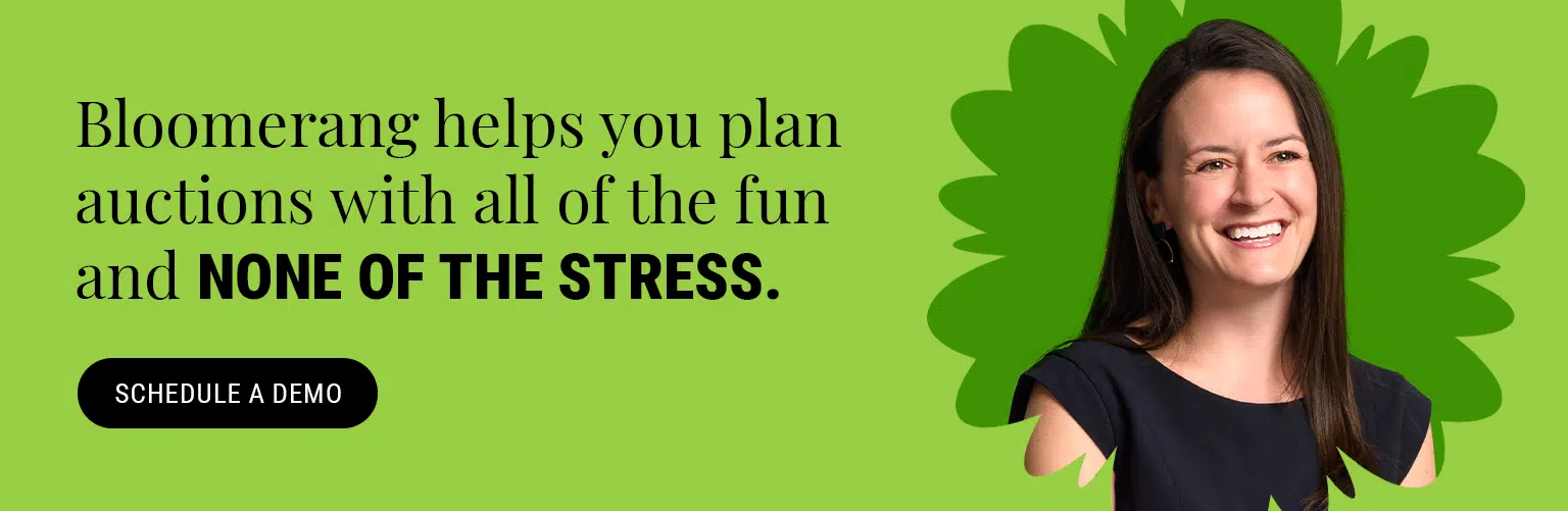 Bloomerang helps you plan auction events with all of the fun and none of the stress. Schedule a demo here.