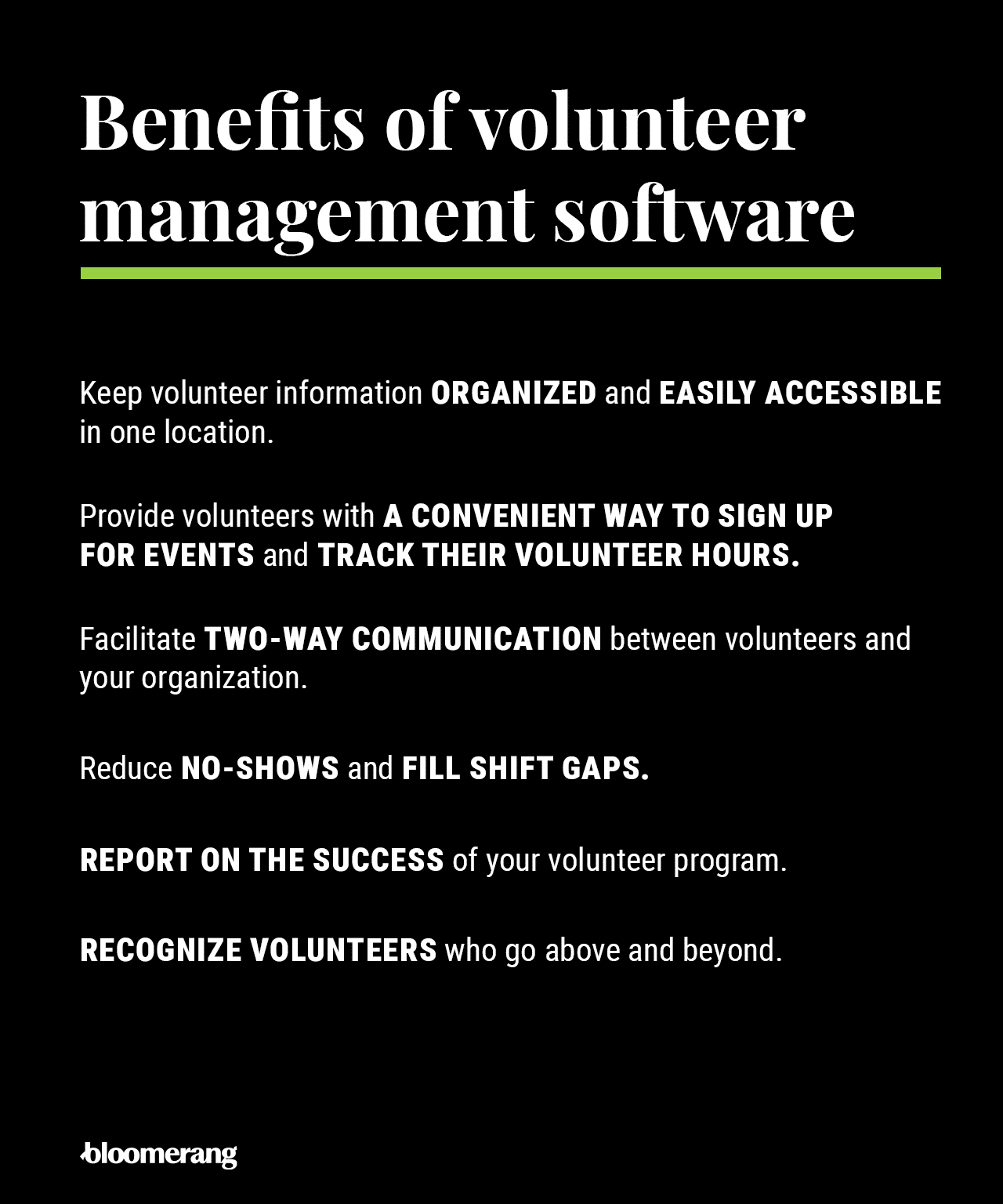 The benefits of volunteer management software (explained in the bulleted list below)