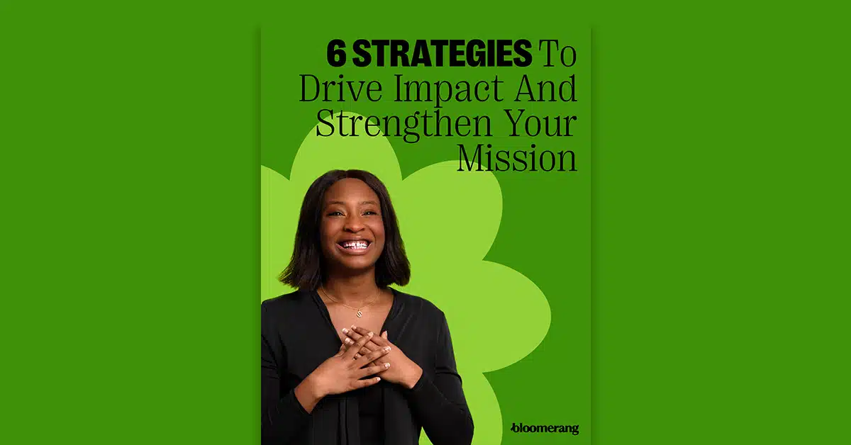 Feature 6 Strategies To Drive Impact And Strengthen Your Mission